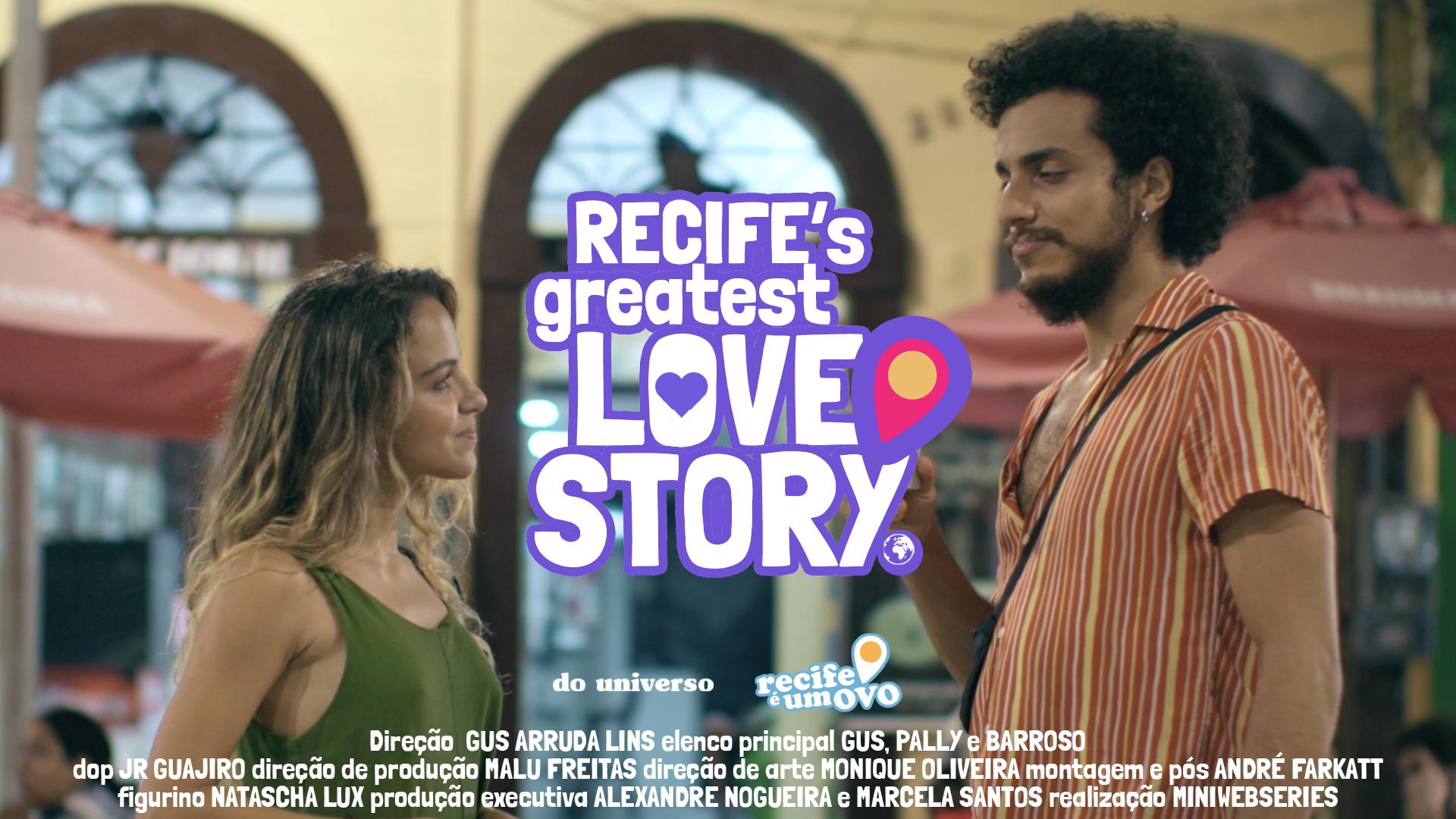 Recife's Greatest Love Story