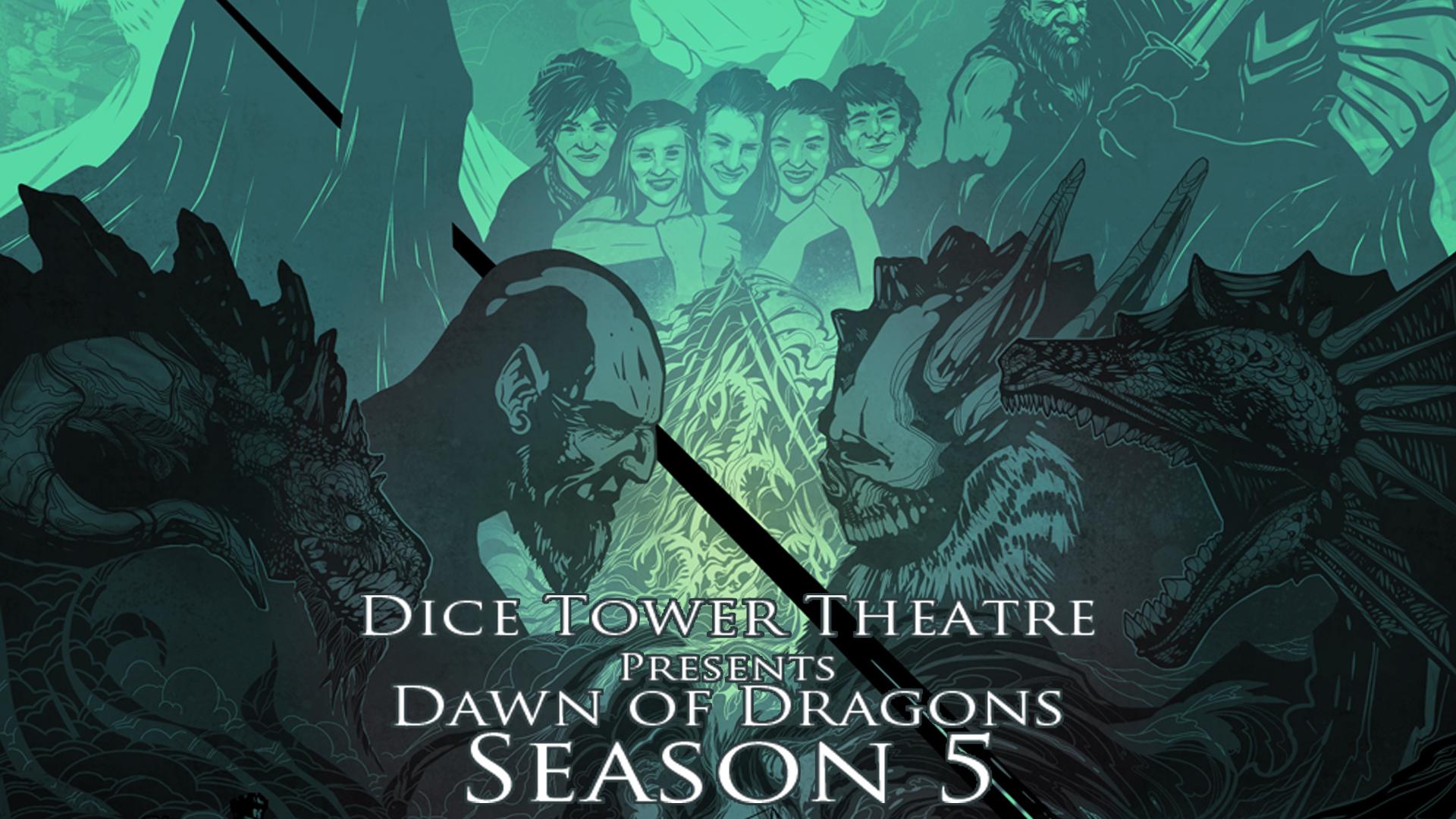 Dice Tower Theatre Season 5